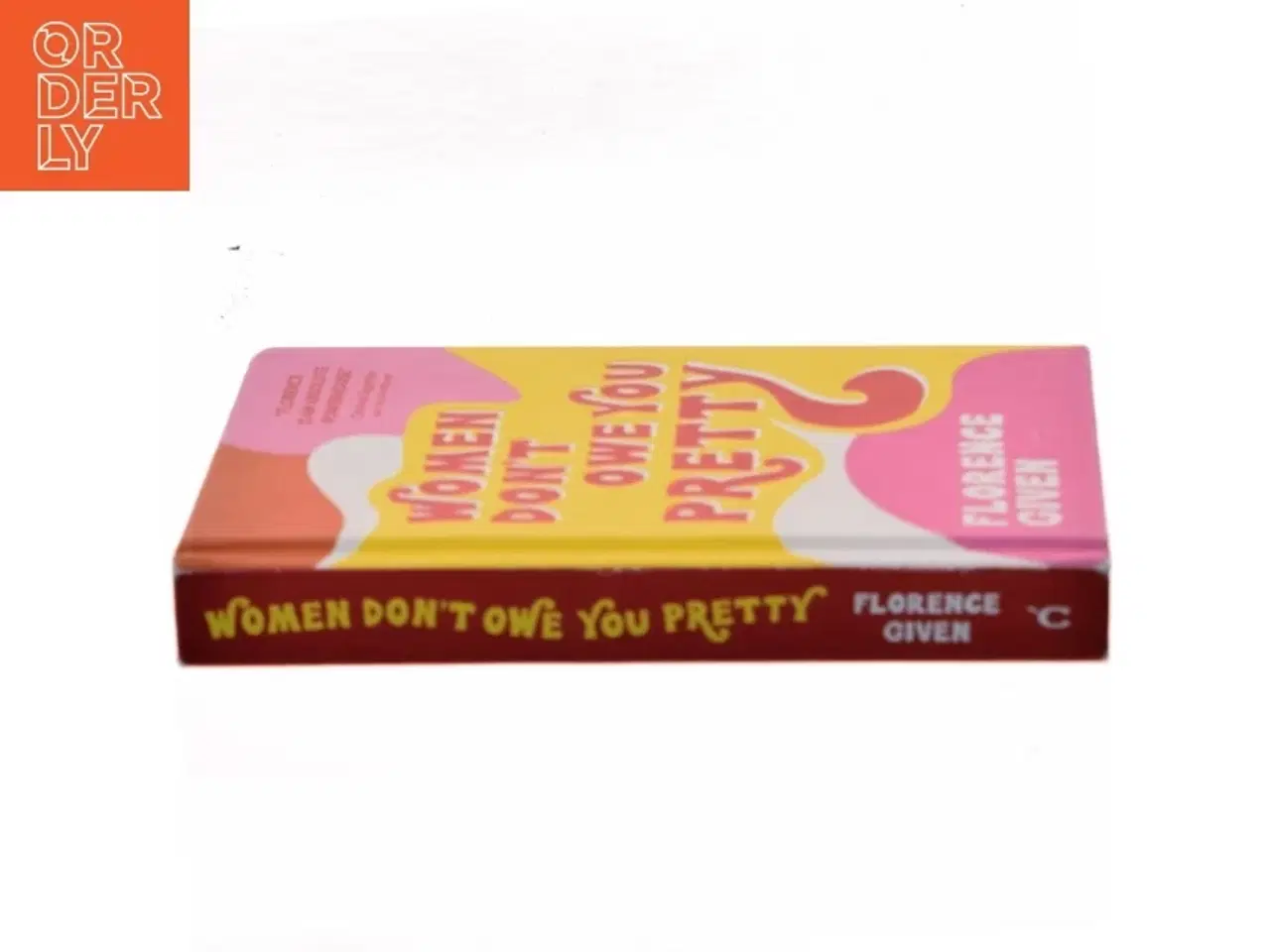Billede 2 - Women don&#39;t owe you pretty af Florence Given (Bog)