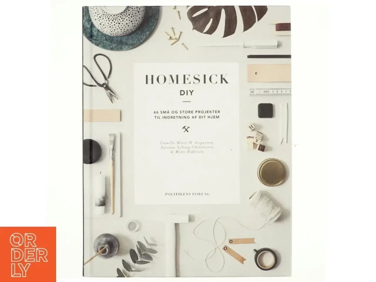 Billede 1 - Homesick DIY : 66 små og store projekter til indretning af dit hjem af Camilla Marie H. Jespersen (Bog)