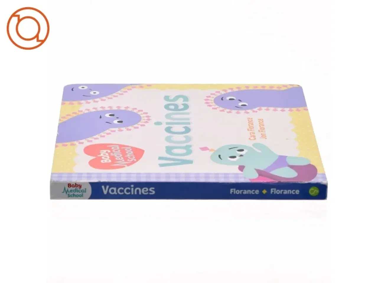 Billede 2 - Baby Medical School: Vaccines af Cara Florance, Jon Florance (Bog)