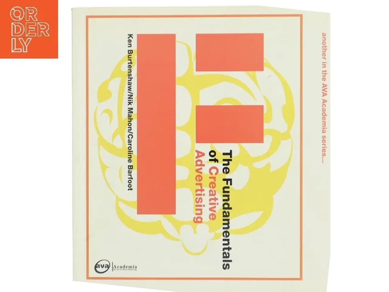 Billede 1 - The fundamentals of creative advertising (Bog)