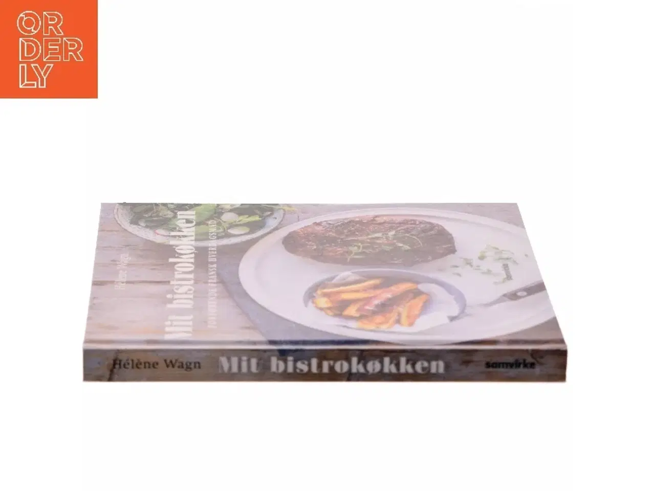 Billede 2 - Mit bistrokøkken : forførende fransk hverdagsmad af Hélène Wagn (Bog)