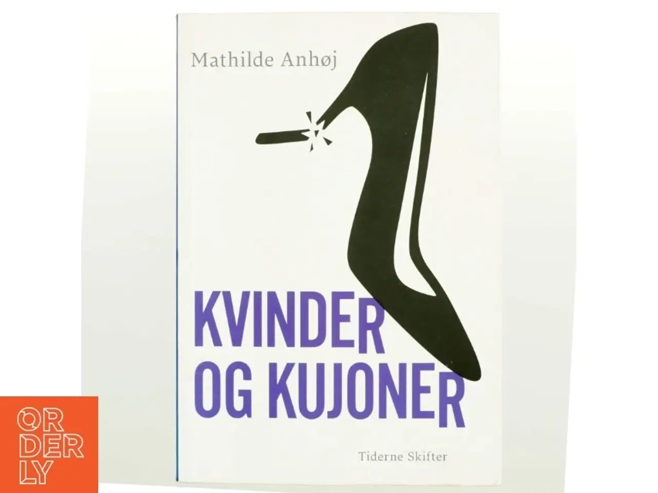 Billede 1 - Kvinder og kujoner af Mathilde Anhøj (f. 1985) (Bog)