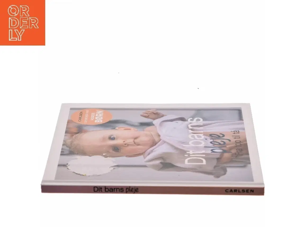 Billede 2 - Dit barns pleje : fra top til tå (Bog)