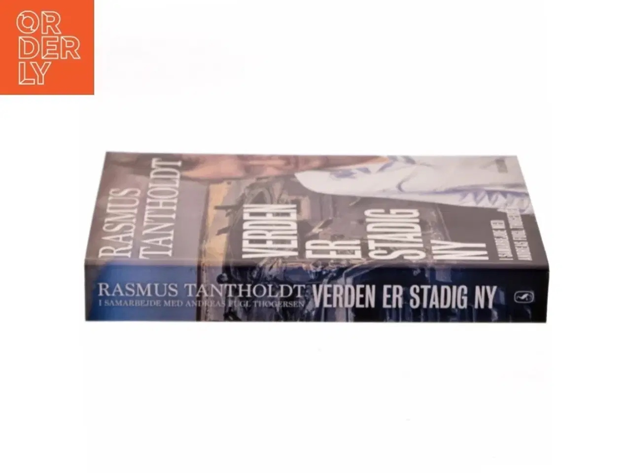 Billede 2 - Verden er stadig ny af Rasmus Tantholdt (f. 1973) (Bog)