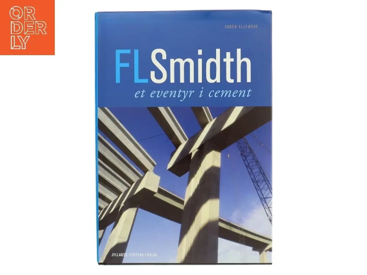 Billede 1 - FLSmidth - et eventyr i cement af Søren Ellemose (Bog)