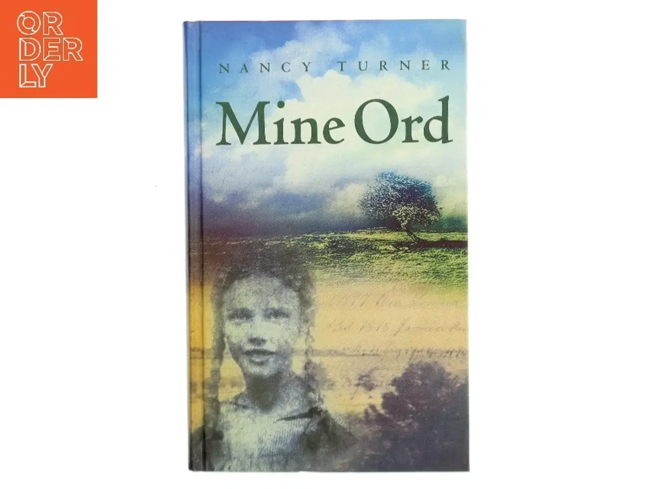 Billede 1 - Mine ord : Sarah Agnes Prines dagbog, 1881-1901 : Arizona-territoriet af Nancy E. Turner (Bog)