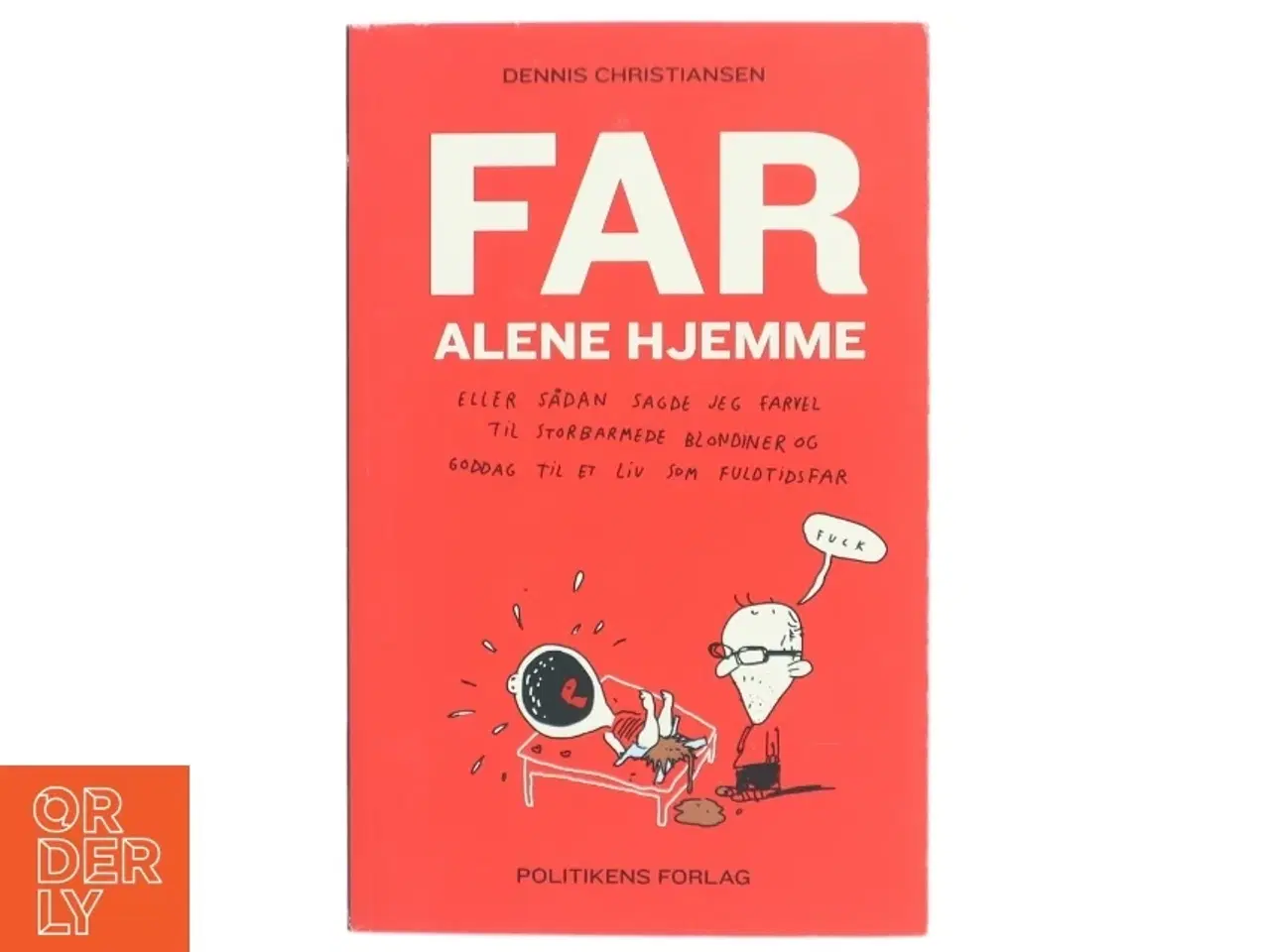Billede 1 - Far alene hjemme af Dennis Christiansen (f. 1976) (Bog)