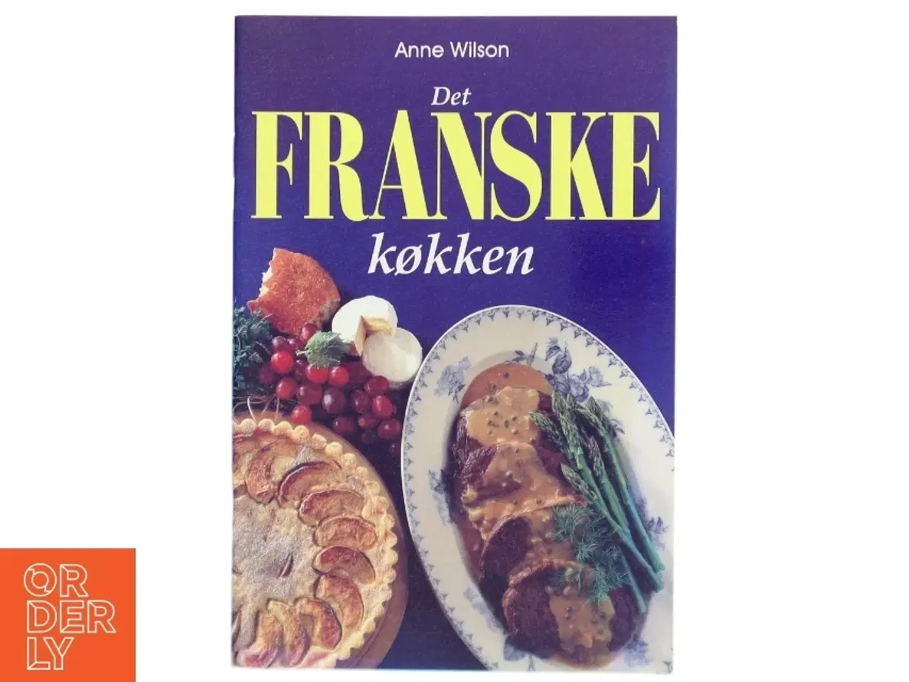 Billede 1 - Det franske køkken af Anne Wilson (Bog)