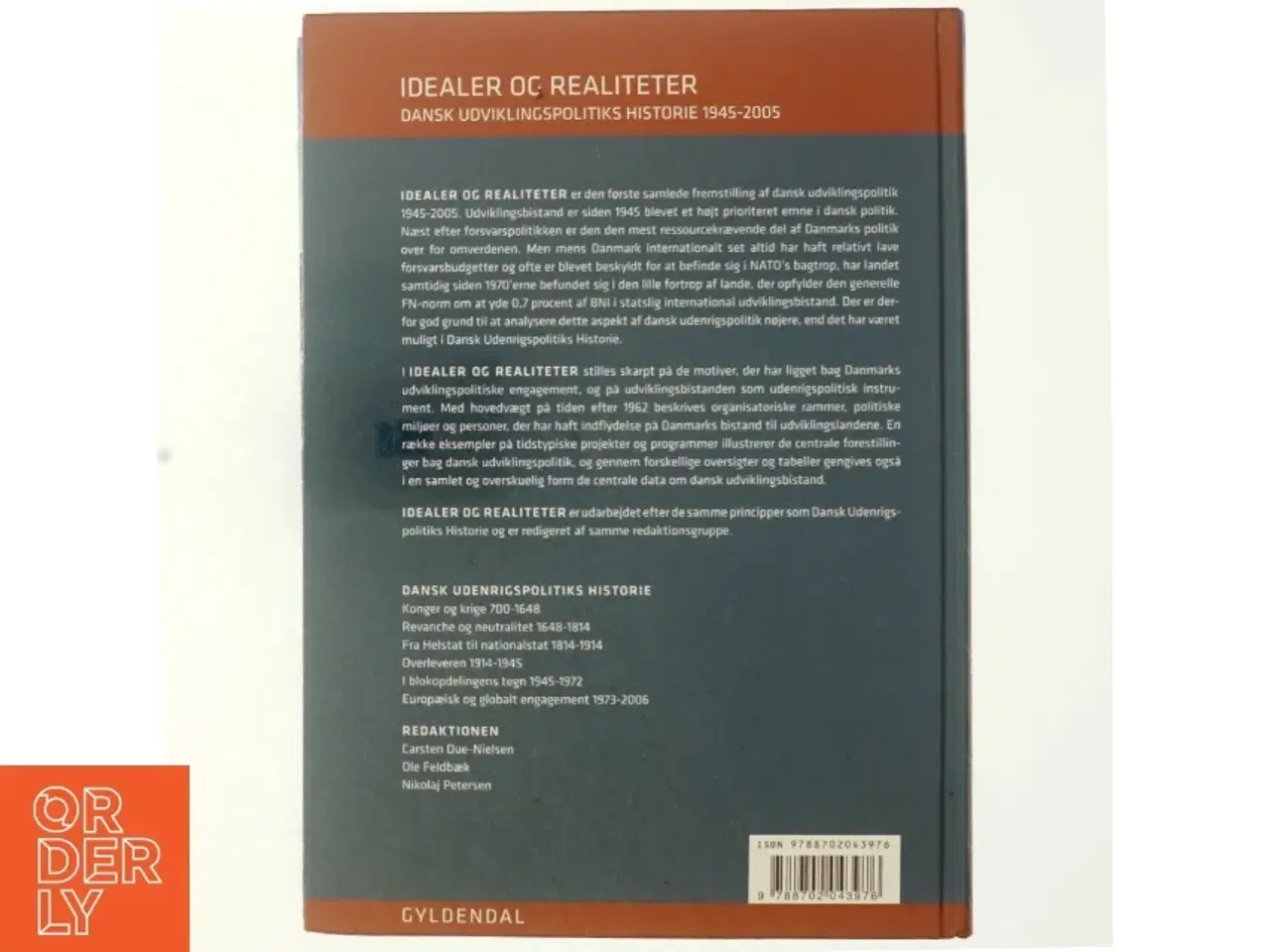 Billede 3 - Idealer og realiteter : dansk udviklingspolitiks historie 1945-2005 (Bog)