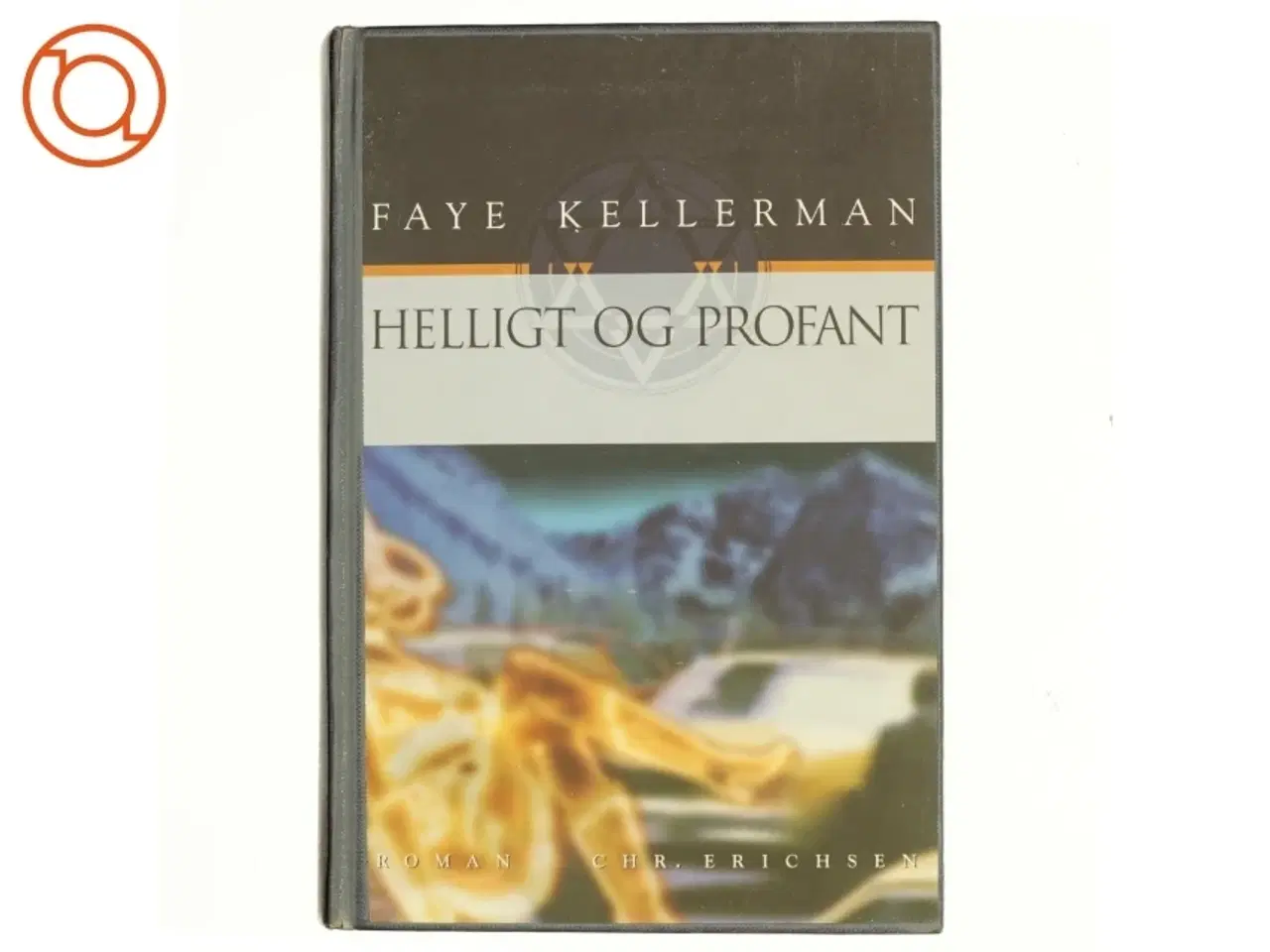 Billede 1 - Helligt og Profant af Faye Kellerman