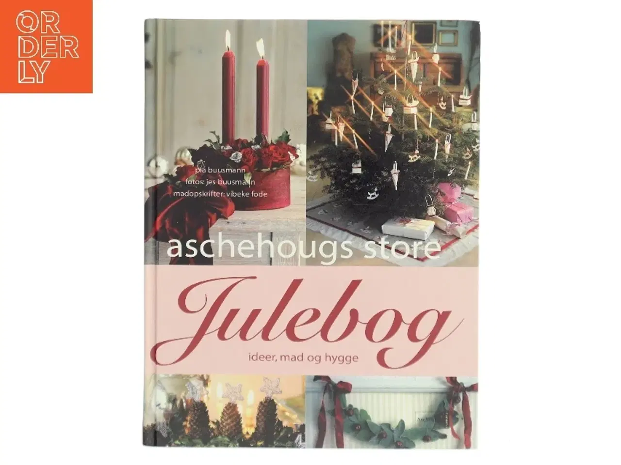 Billede 1 - Aschehougs store julebog : ideer, mad og hygge (Bog)