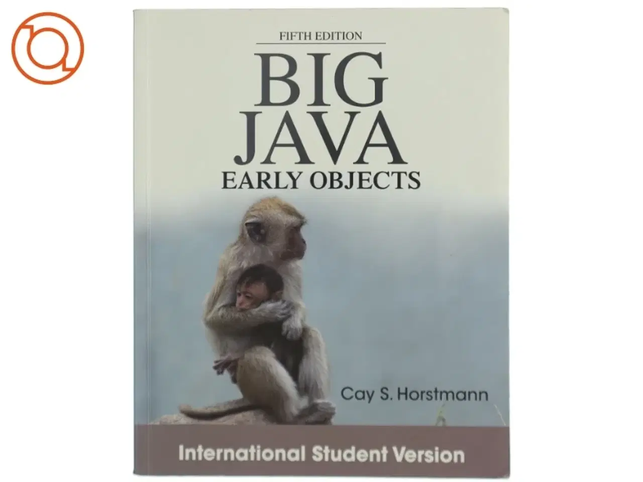Billede 1 - Big Java : Early objects af Cay S. Horstmann (Bog)