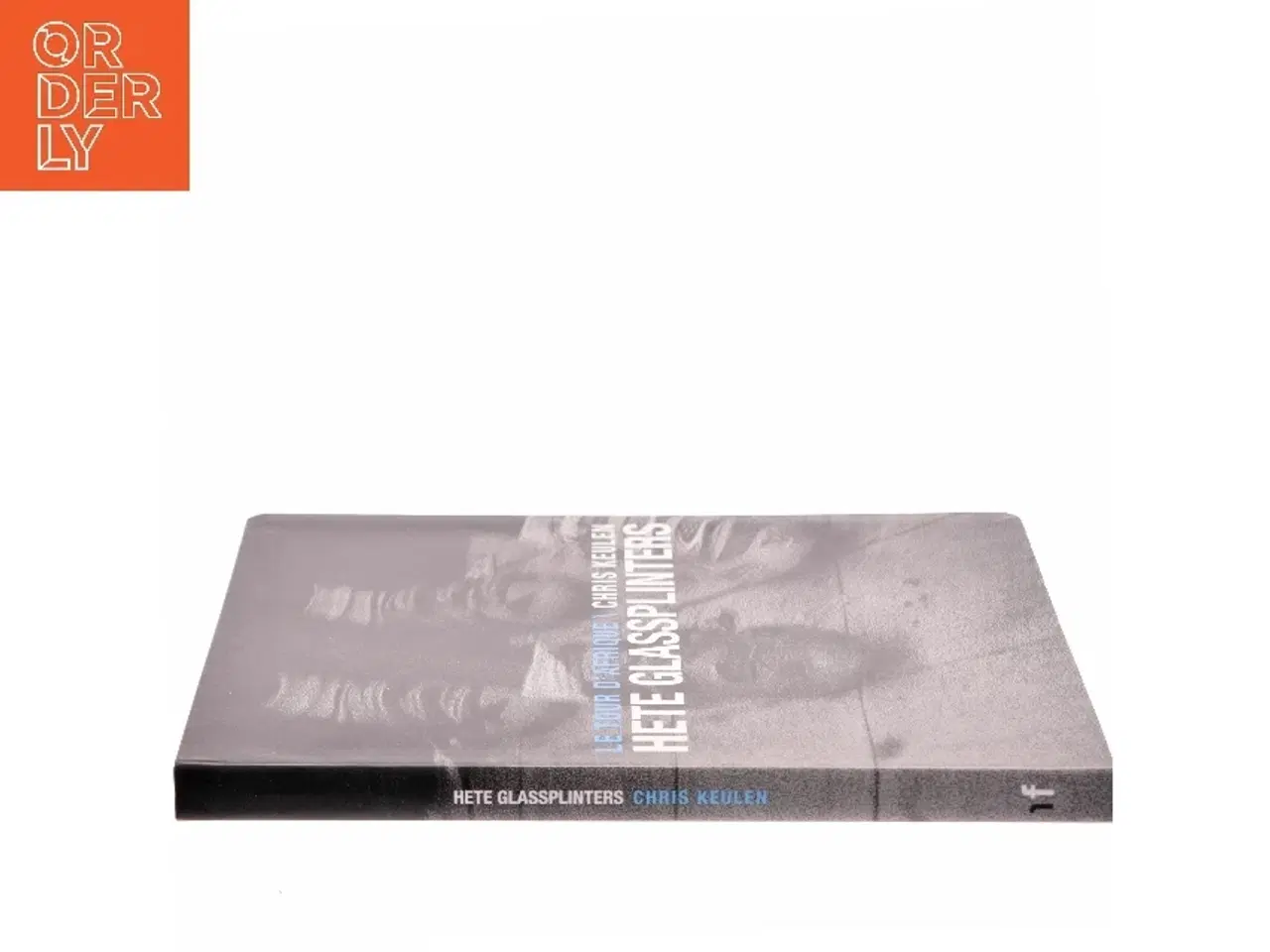 Billede 2 - Hete glassplinters / druk 1 af Chris Keulen (Bog)