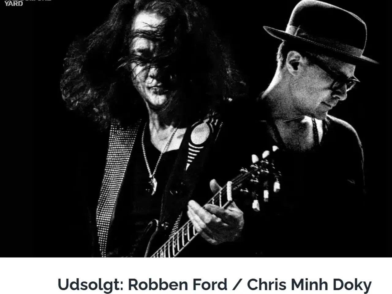 Billede 1 - Robben Ford/Chris Minh Doky Band 2 billetter 10/7 