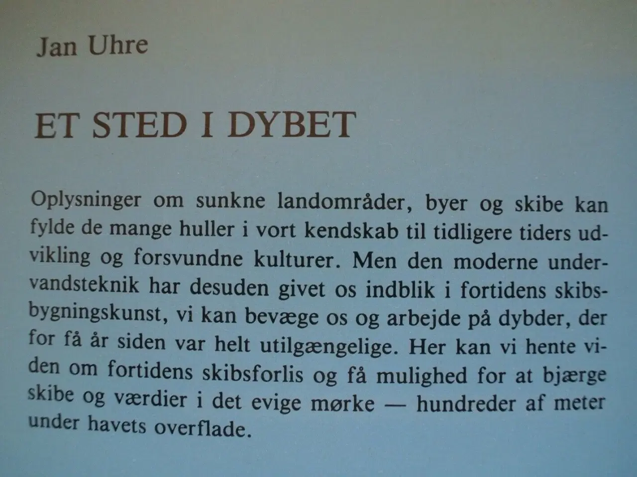 Billede 4 - et sted i dybet, af jan uhre, emne: historie og sa