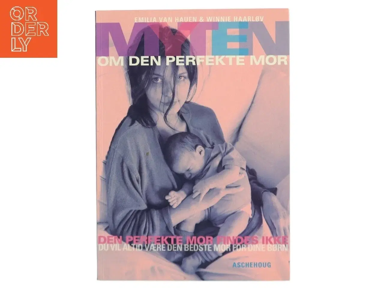 Billede 1 - Myten om den perfekte mor (Bog)