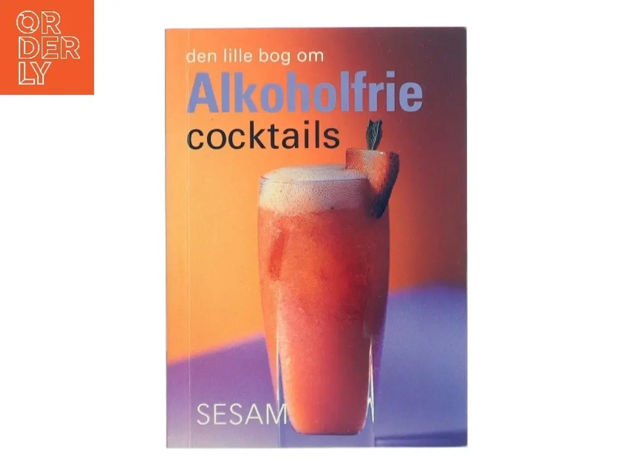 Billede 1 - Den lille bog om alkoholfri cocktails (Bog)
