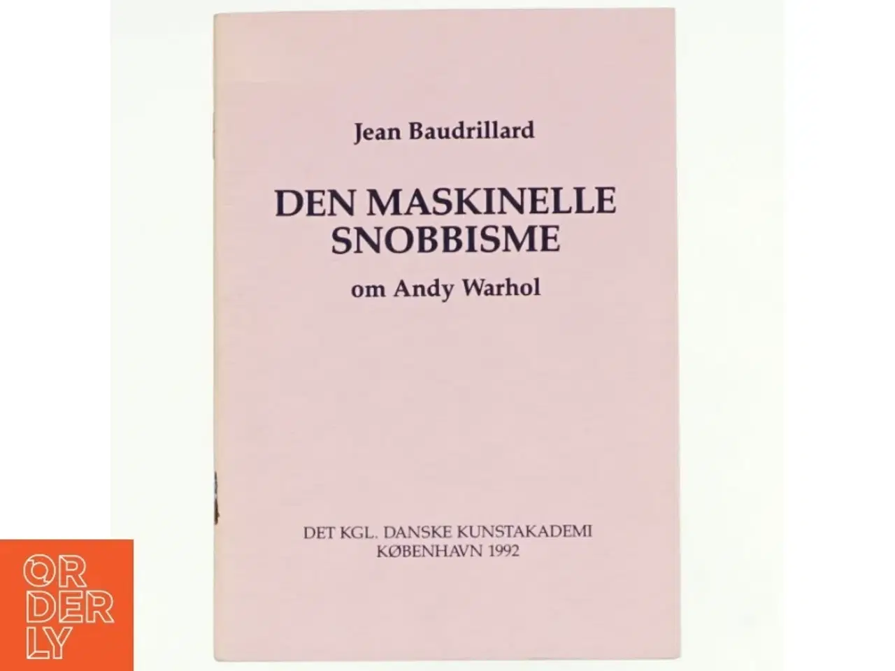 Billede 1 - Den maskinelle snobbisme. Om Andy Warhol af Jean Baudrillard (bog)