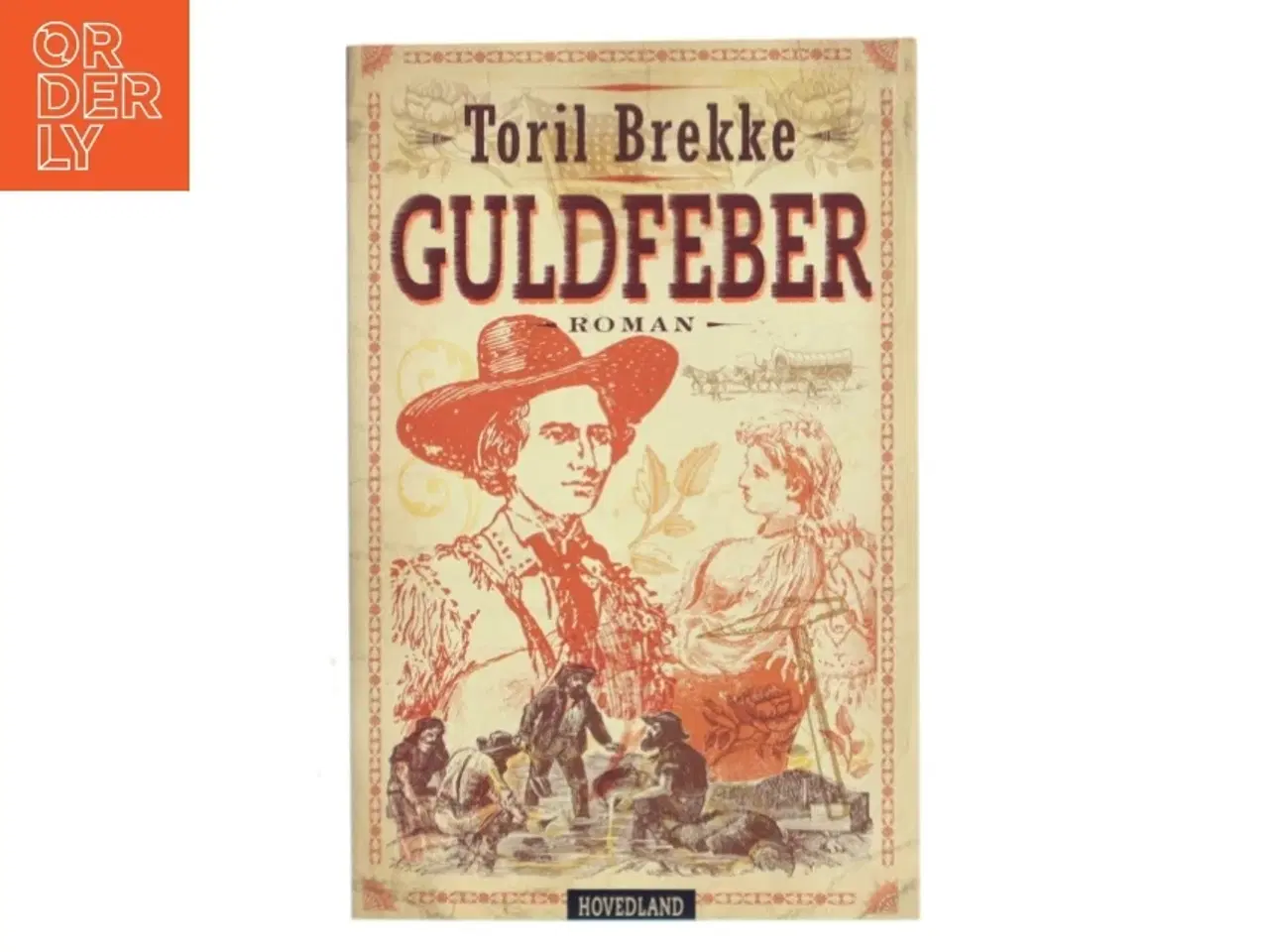 Billede 1 - Guldfeber : historisk roman af Toril Brekke (Bog)