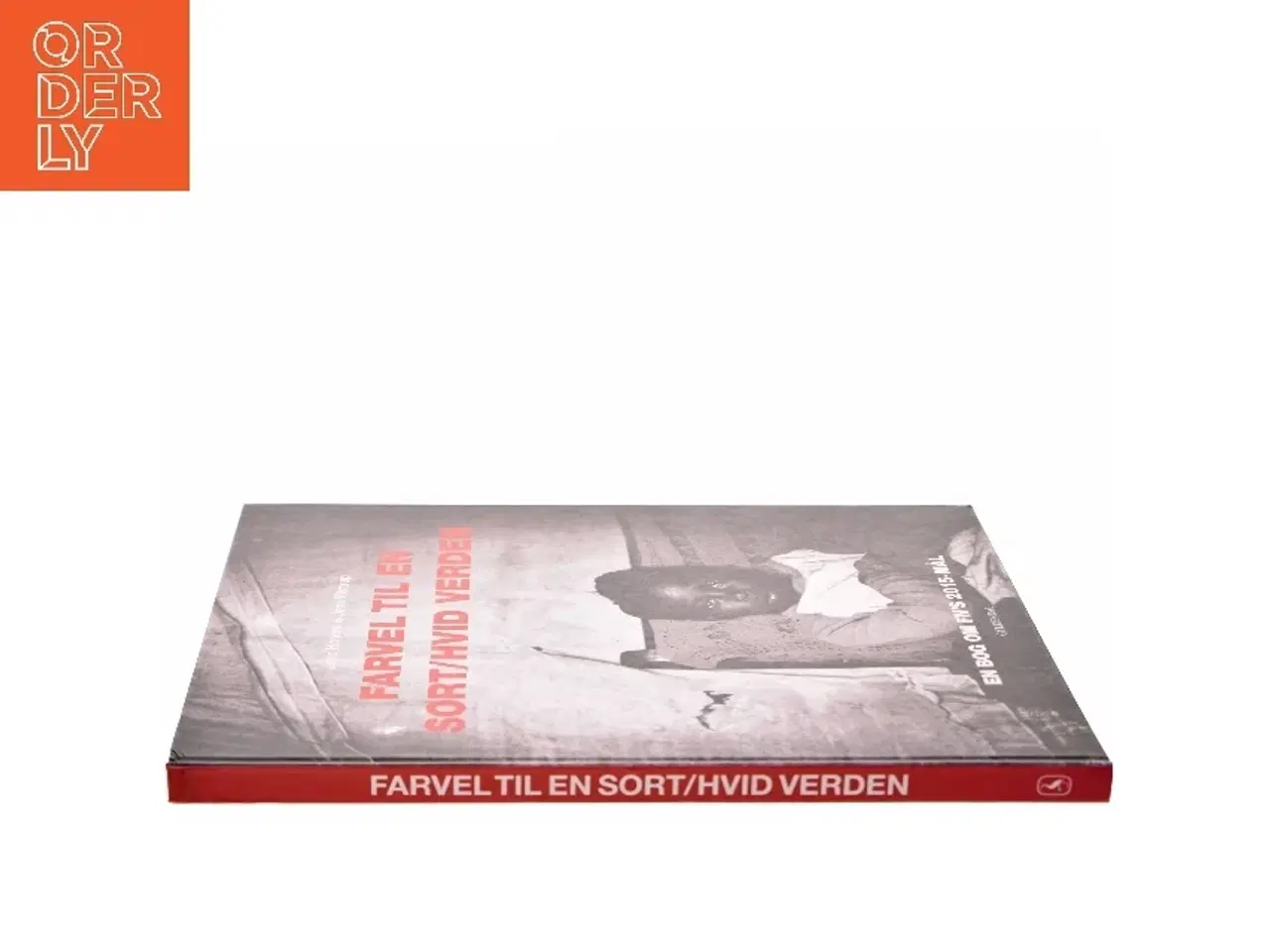 Billede 2 - Farvel til en sort/hvid verden : en bog om FN's 2015-mål (Bog)