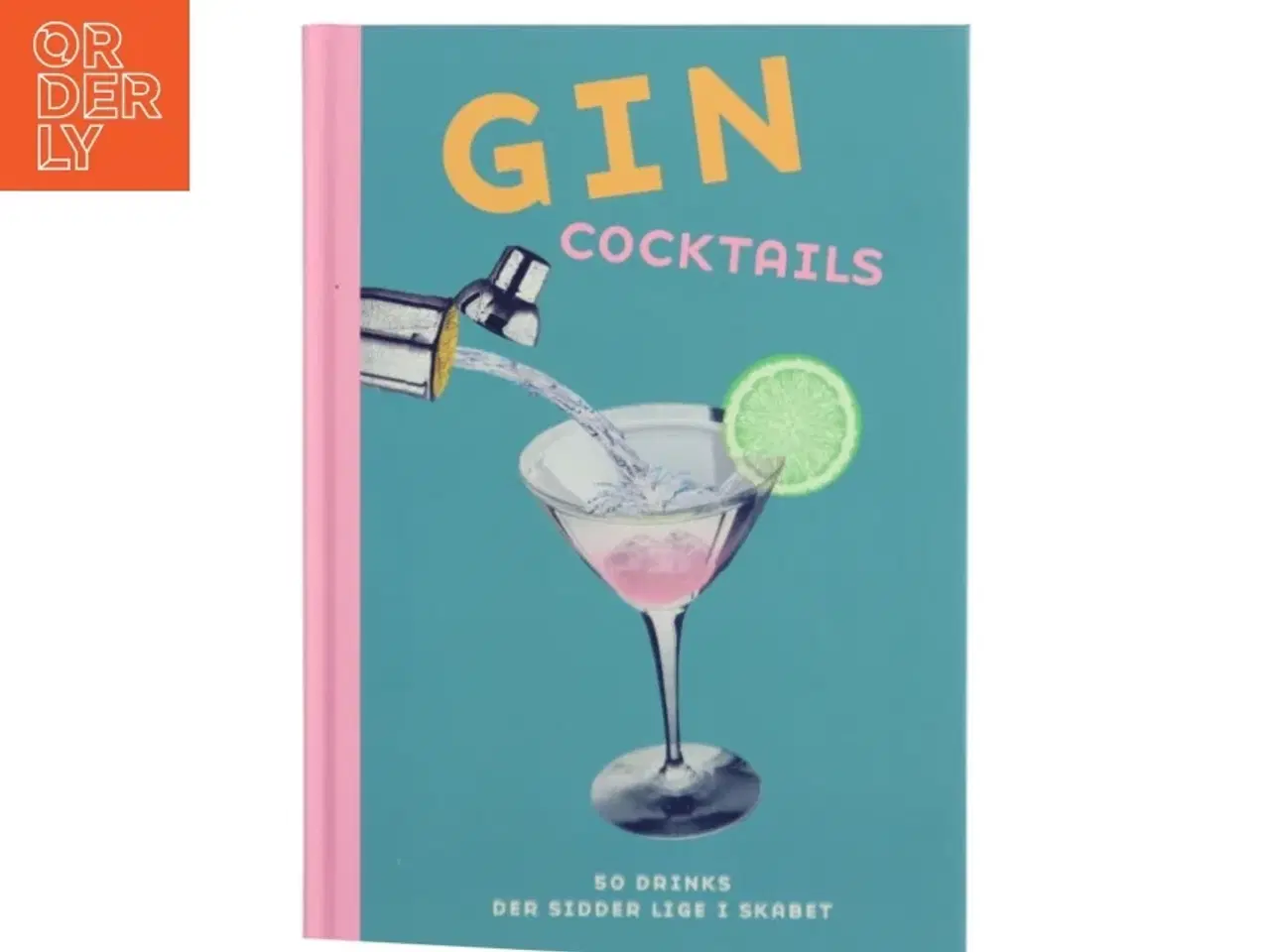 Billede 1 - Gin cocktails : 50 drinks der sidder lige i skabet af Michael Butt (Bog)