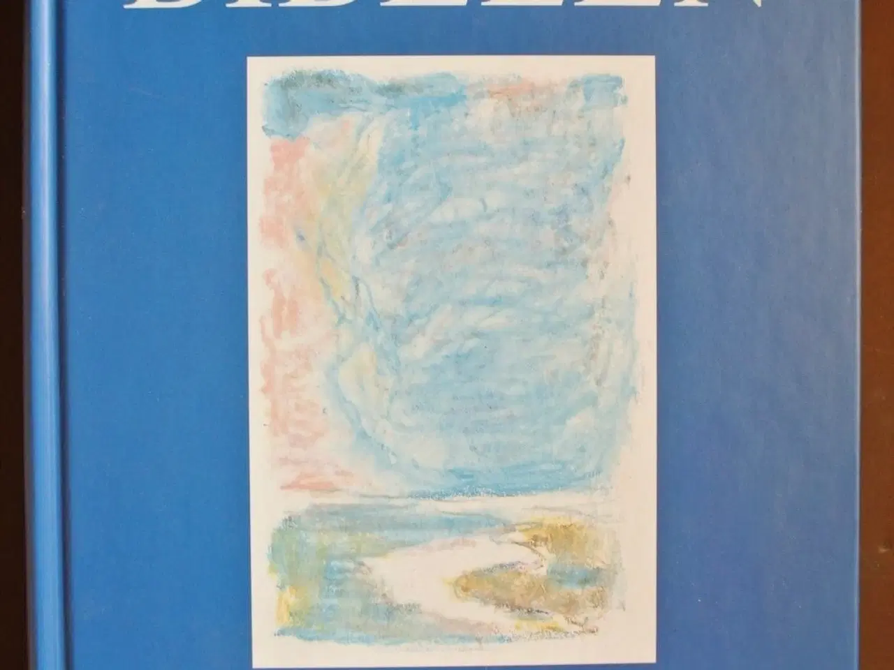 Billede 1 - bibelen, genfortalt af anna sophie seidelin. ill. 