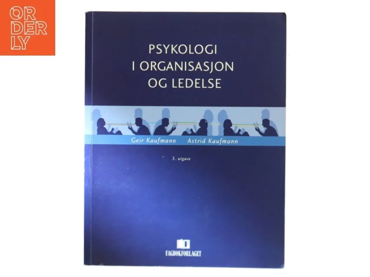 Billede 1 - Psykologi i organisasjon og ledelse (Bog)