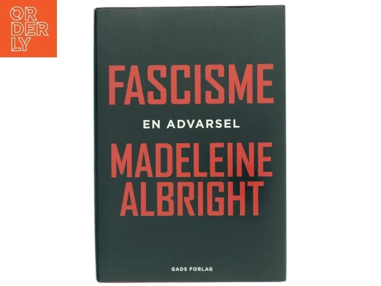 Billede 1 - Fascisme - en advarsel af Madeleine Albright (Bog)