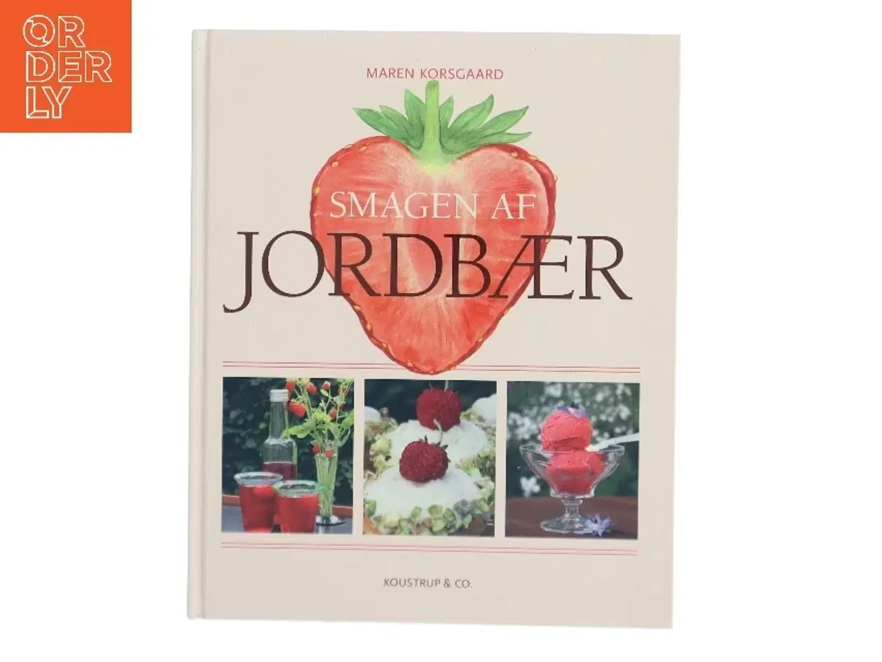 Billede 1 - Smagen af jordbær af Maren Korsgaard (Bog)