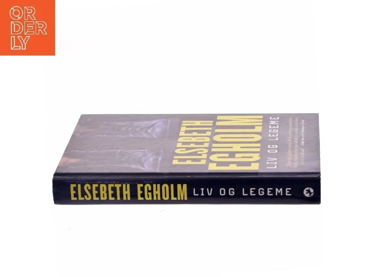 Billede 2 - Liv og Legeme af Elsebeth Egholm (Bog)