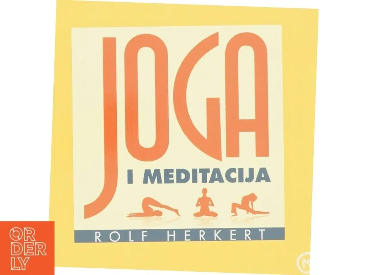Billede 1 - Joga i meditacija af Rolf Herkert (Bog)