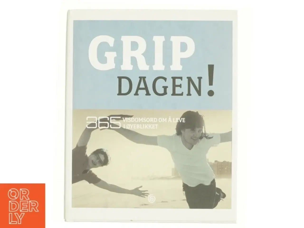 Billede 1 - Grip dagen! (Bog)