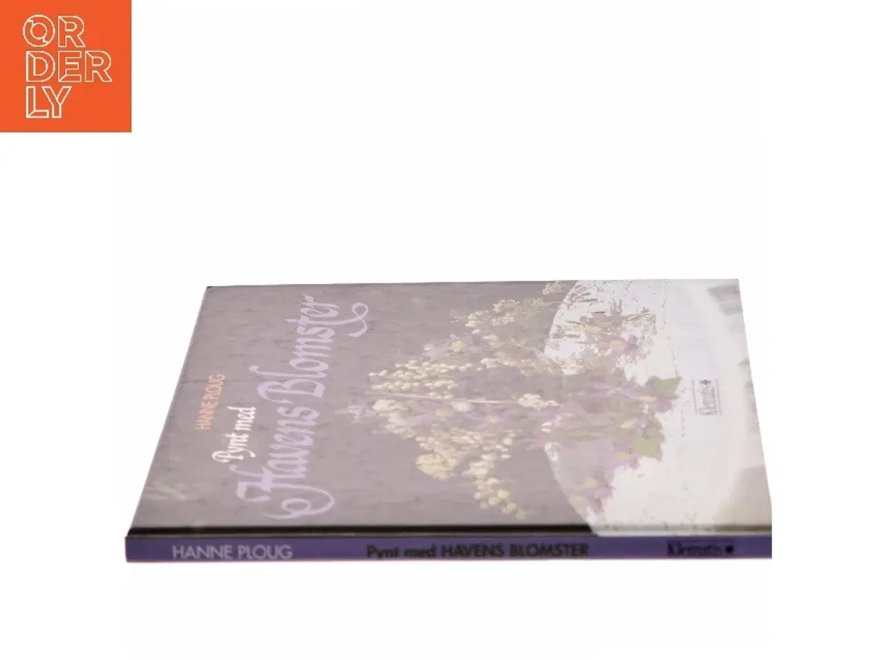 Billede 2 - Pynt med Havens Blomster af Hanne Ploug (Bog)