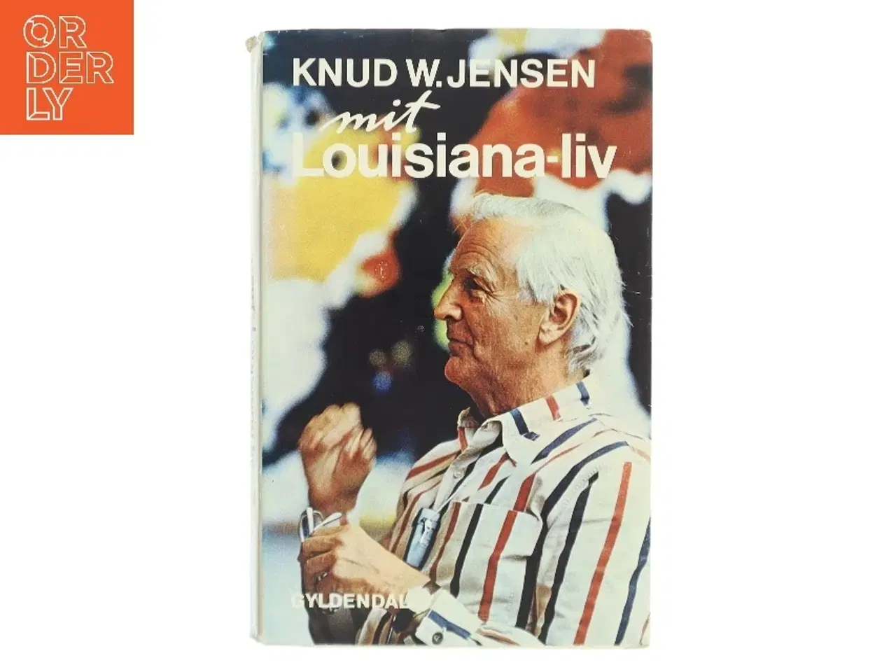 Billede 1 - Mit Louisiana-liv af Knud W. Jensen (Bog)