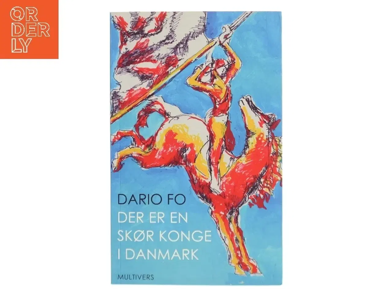 Billede 1 - Der er en skør konge i Danmark af Dario Fo (Bog)