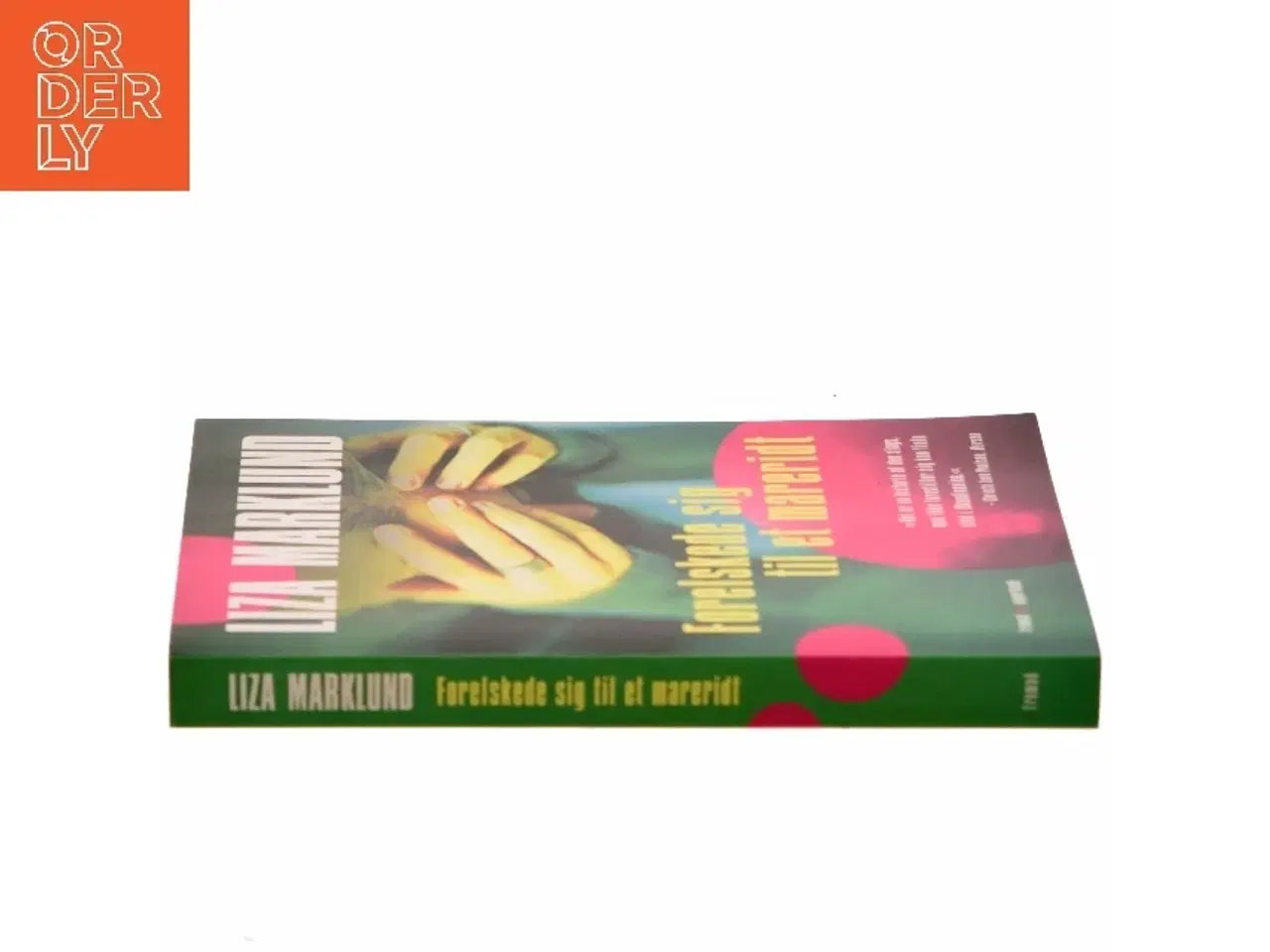 Billede 2 - Forelskede sig til et mareridt af Liza Marklund (Bog)