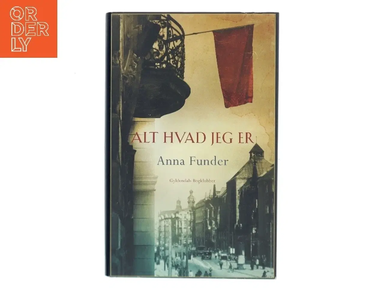 Billede 1 - Alt hvad jeg er af Anna Funder (Bog)