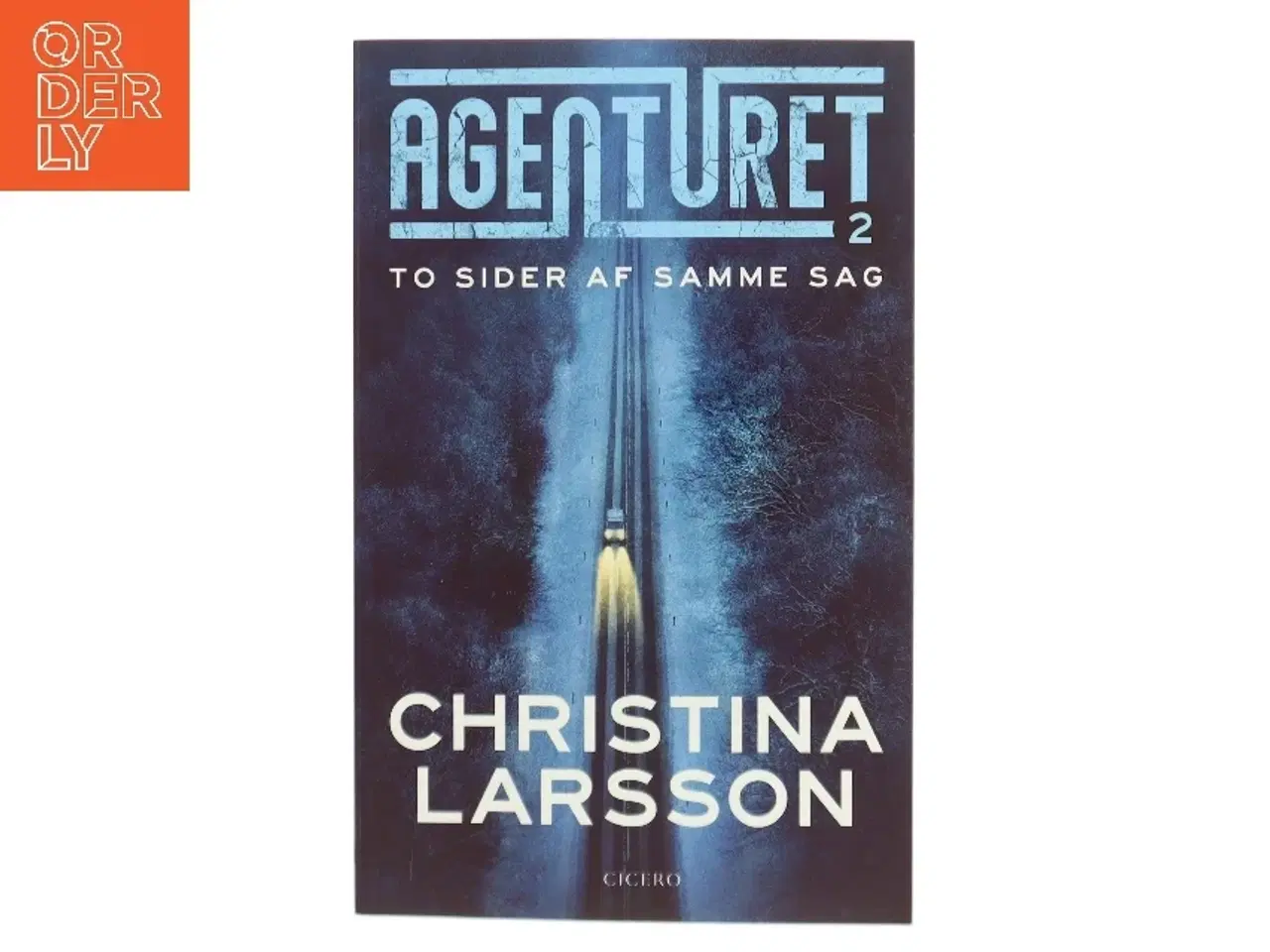 Billede 1 - Agenturet - to sider af samme sag af Christina Larsson (f. 1965) (Bog)