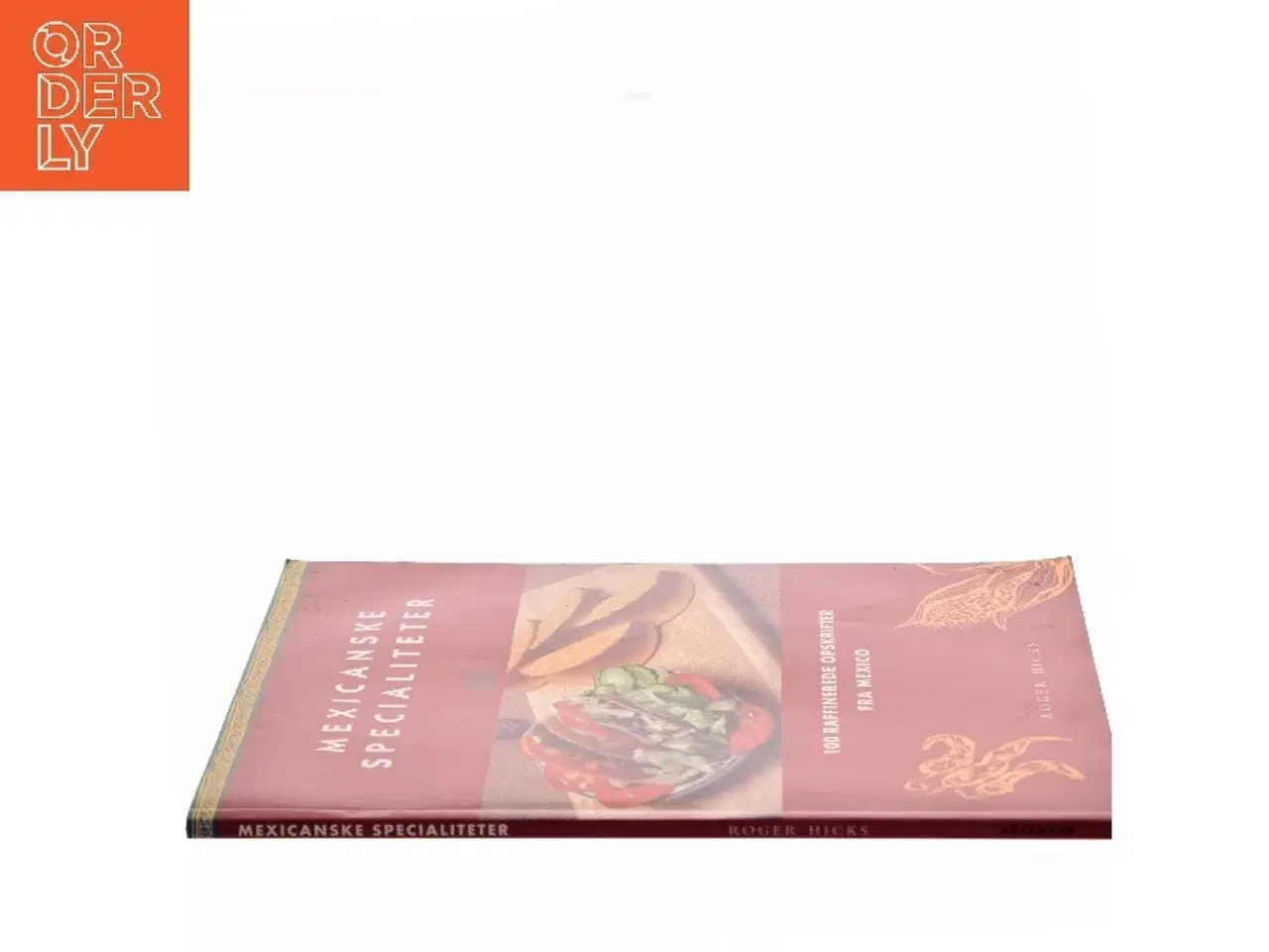 Billede 2 - Mexicanske Specialiteter af Roger Hicks (Bog)