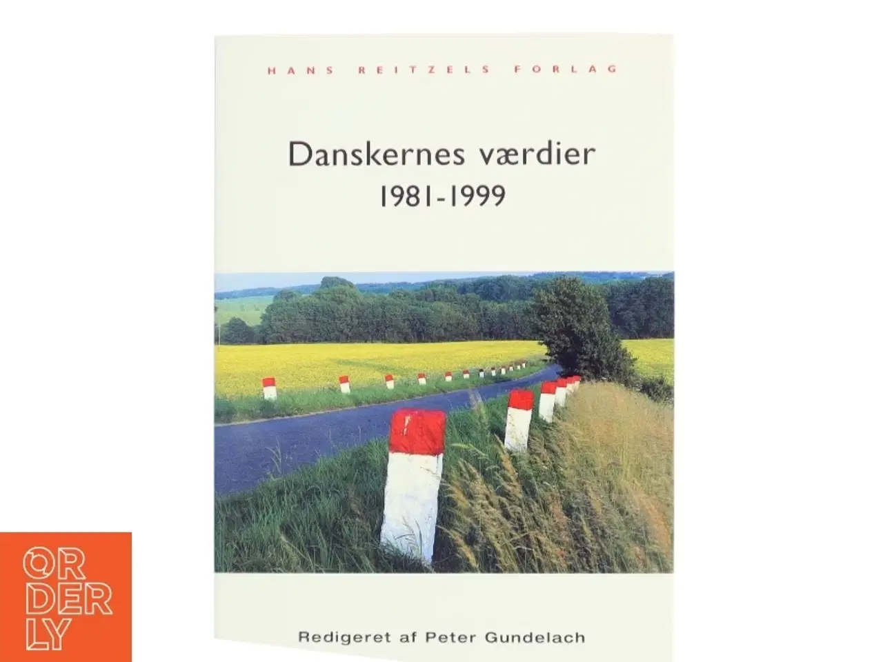 Billede 1 - Danskernes værdier 1981-1999 af Peter Gundelach (Bog)