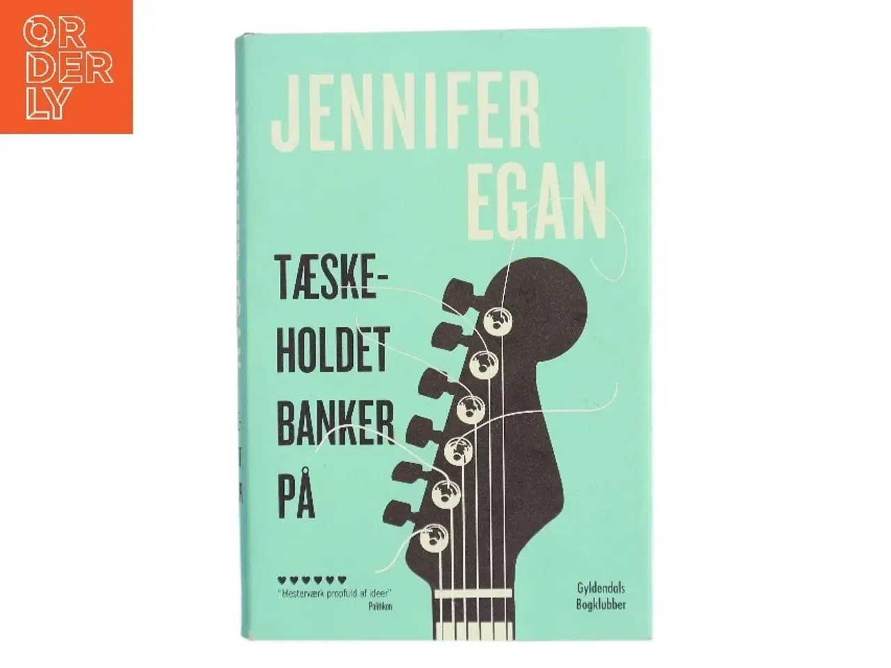 Billede 1 - Tæskeholdet banker på af Jennifer Egan (Bog)