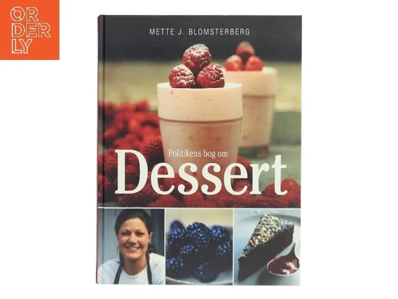 Billede 1 - Politikens bog om dessert af Mette J. Blomsterberg (Bog)