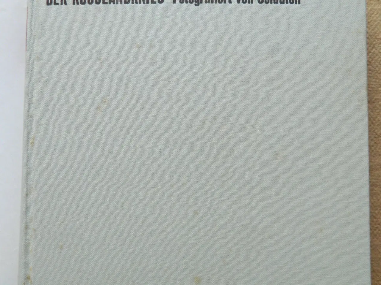 Billede 2 - Bog "Der Ruslandkrieg-Fotografiert von Soldaten"