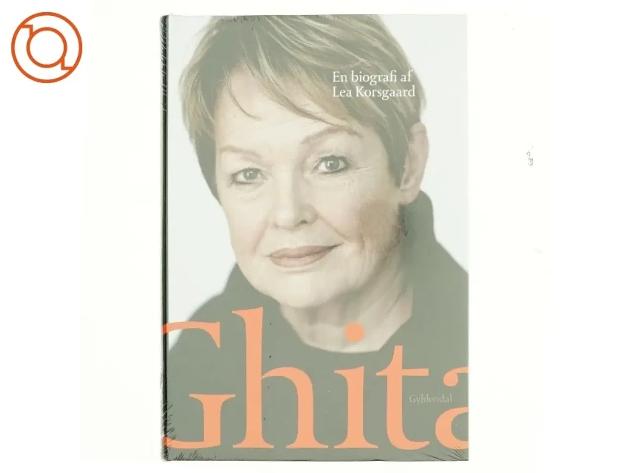 Billede 1 - Ghita - En biografi af Lea Korsgaard (bog) fra Gyldendal