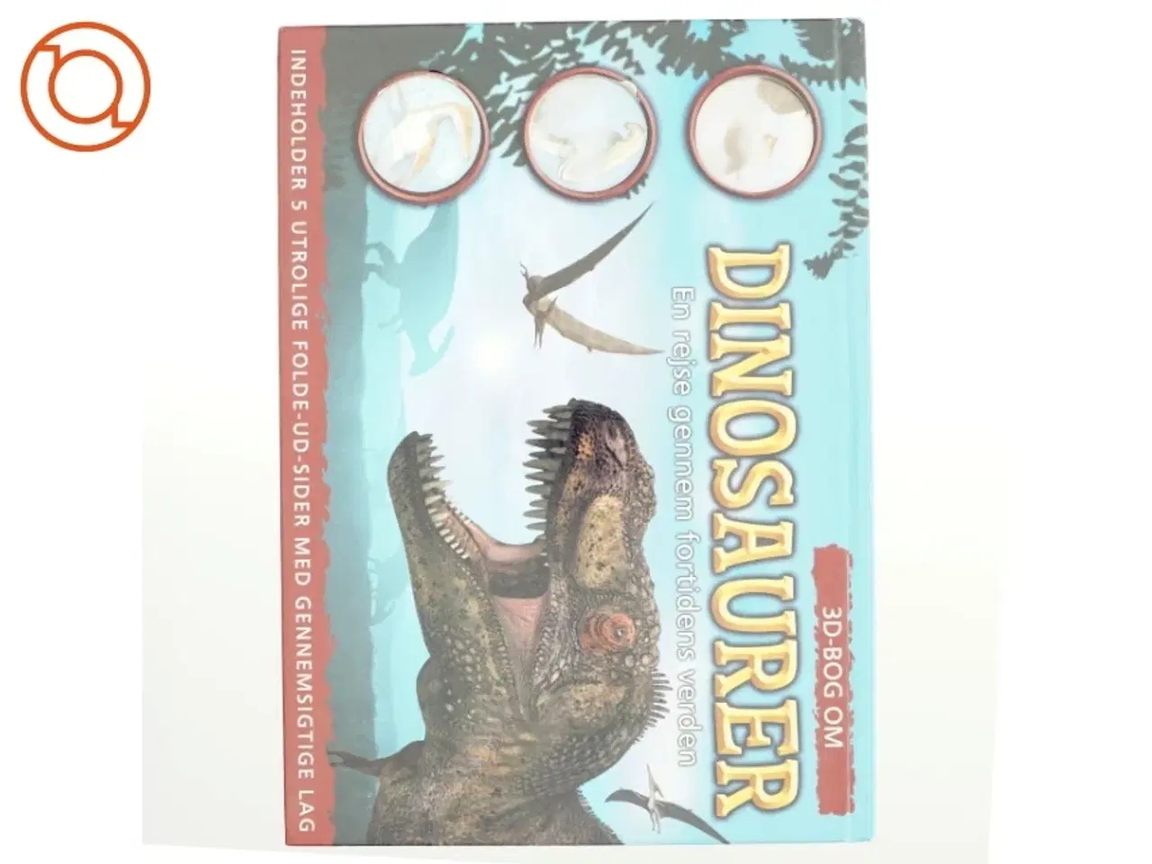 Billede 1 - 3D-bog om dinosaurer : en rejse gennem fortidens verden af Barbara Taylor (Bog)