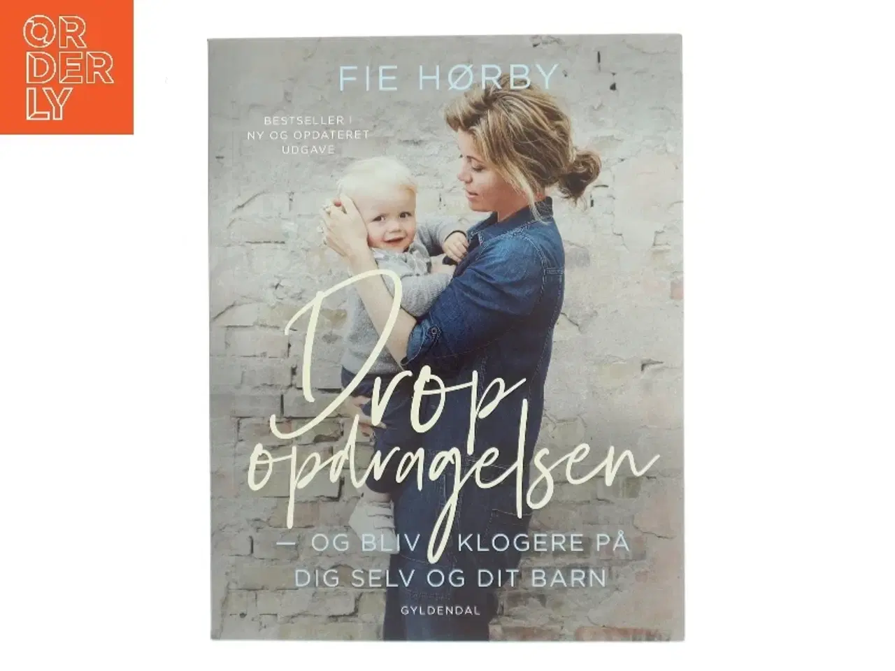 Billede 1 - Drop opdragelsen af Fie Hørby (Bog)