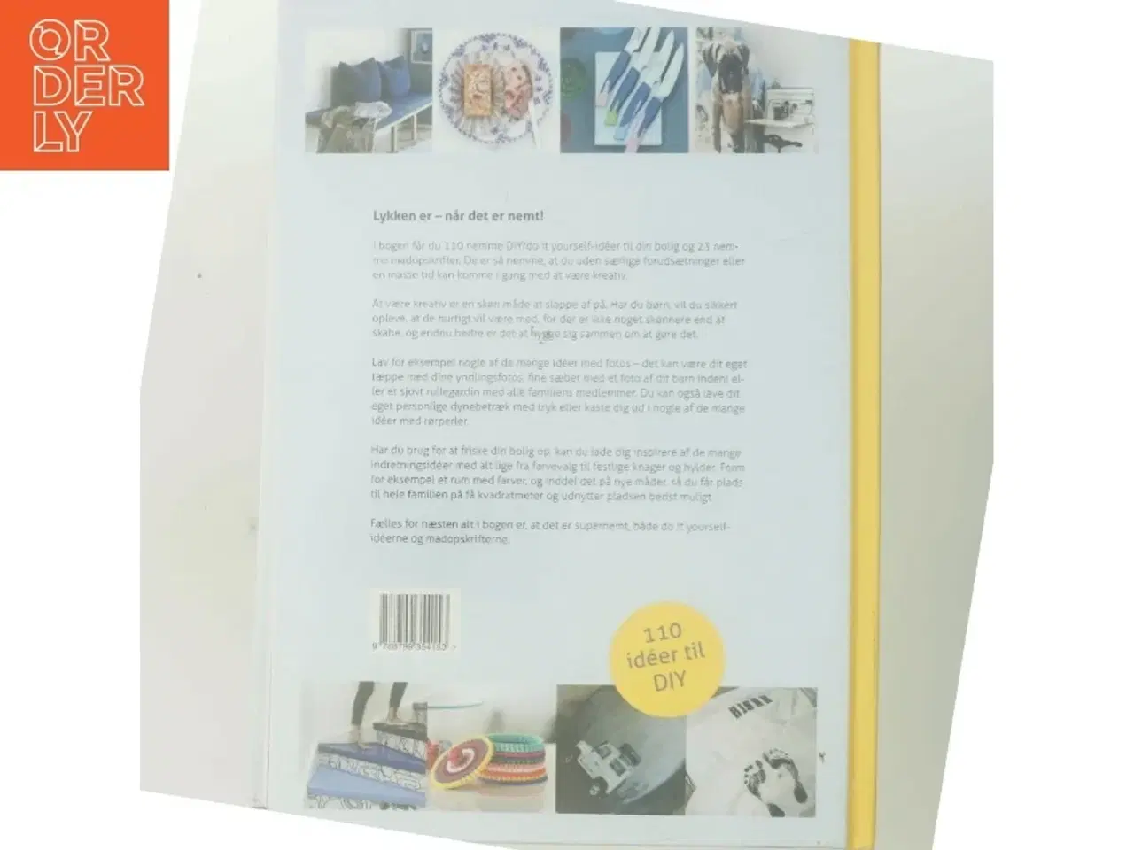 Billede 3 - Lykken er - traditioner og kreative stunder : 110 idéer til DIY af Sif Meincke (Bog)