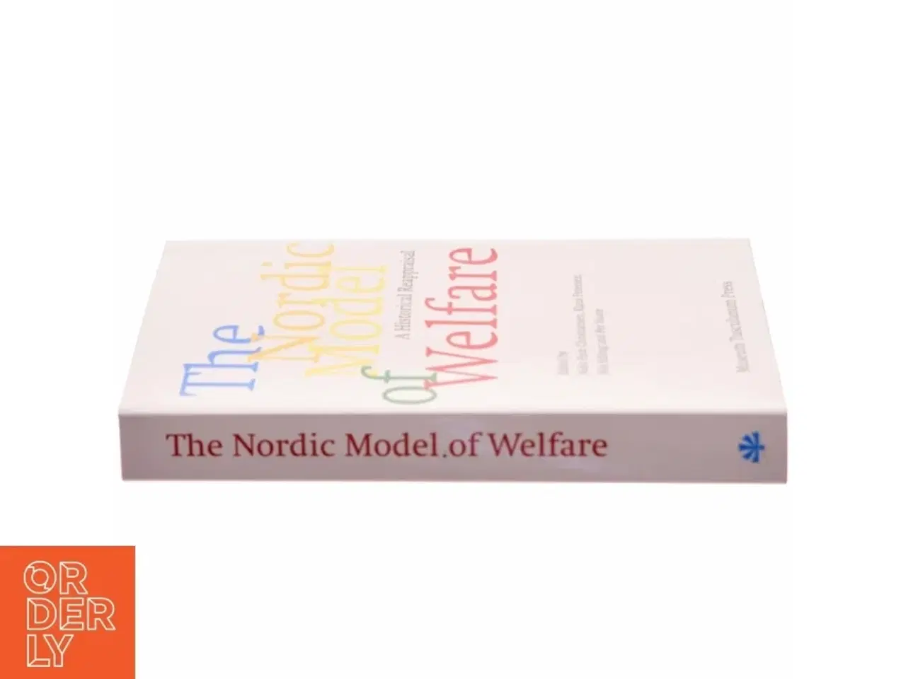 Billede 2 - The Nordic model of welfare : a historical reappraisal af Niels Finn Christiansen (f. 1937) (Bog)