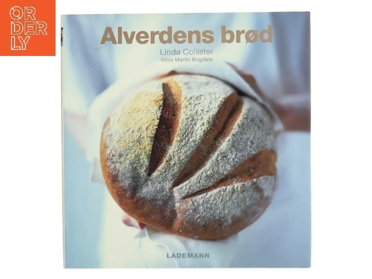 Billede 1 - Alverdens brød af Linda Collister (Bog)