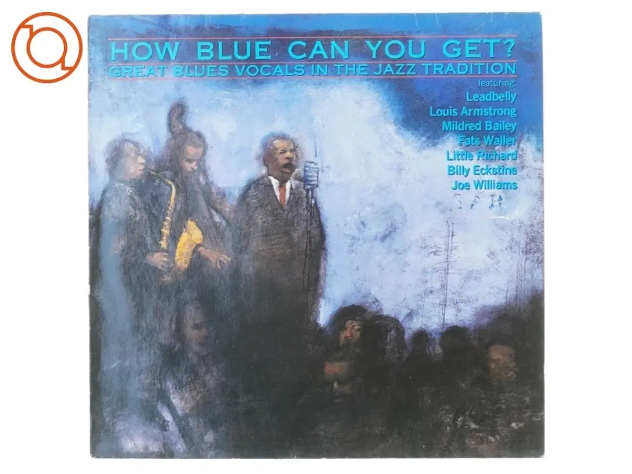 Billede 1 - ‘How blue can you get’ great blues vocals in the jazz tradition fra Blue Bird (str. 31 x 31 cm)